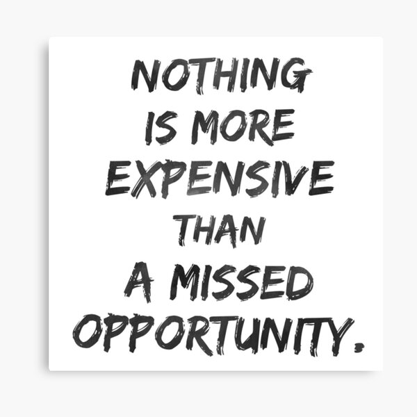 nothing is more expensive